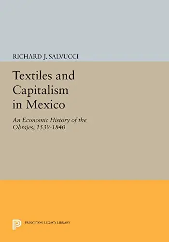 Cover of Textiles and Capitalism in Mexico