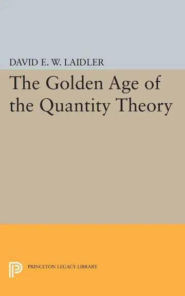 Cover of The Golden Age of the Quantity Theory