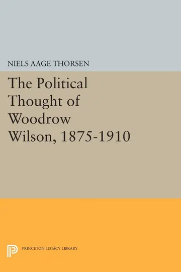Cover of The Political Thought of Woodrow Wilson, 1875-1910