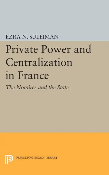 Cover of Private Power and Centralization in France