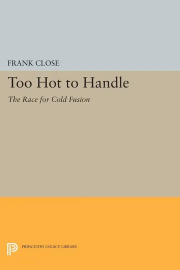 Cover of Too Hot to Handle – The Race for Cold Fusion