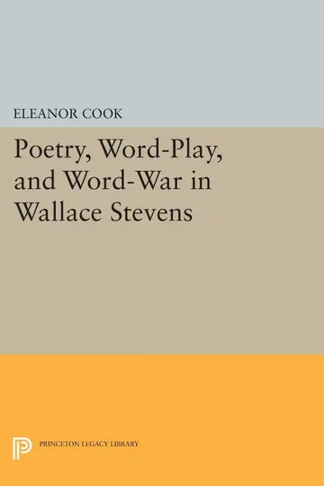 Cover of Poetry, Word-Play, and Word-War in Wallace Stevens