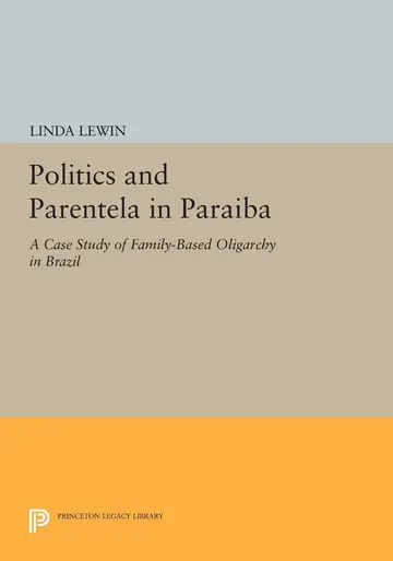 Cover of Politics and Parentela in Paraiba