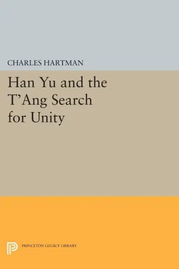 Cover of Han Yu and the T'ang Search for Unity