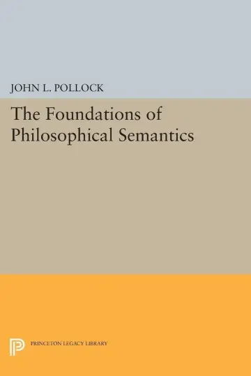 Cover of The Foundations of Philosophical Semantics