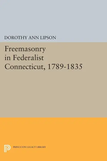 Cover of Freemasonry in Federalist Connecticut