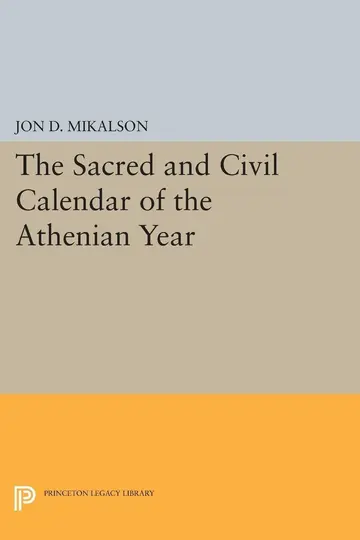 Cover of The Sacred and Civil Calendar of the Athenian Year