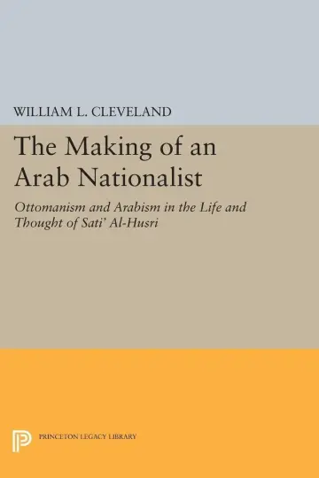 Cover of The Making of an Arab Nationalist