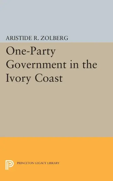 Cover of One-Party Government in the Ivory Coast