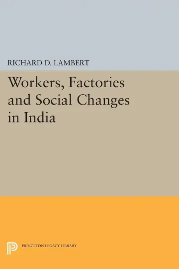 Cover of Workers, Factories and Social Changes in India