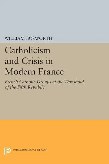 Cover of Catholicism and Crisis in Modern France