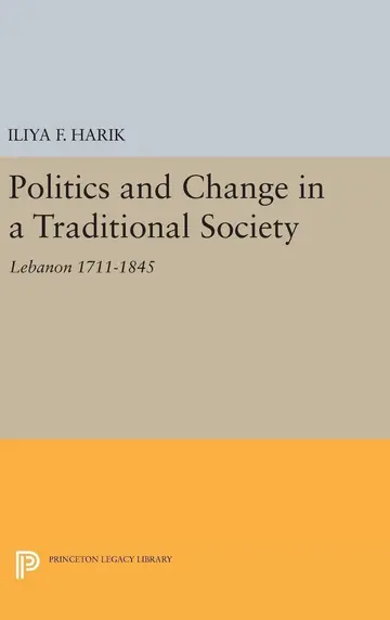 Cover of Politics and Change in a Traditional Society