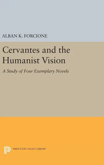 Cover of Cervantes and the Humanist Vision