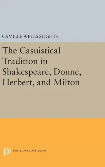 Cover of The Casuistical Tradition in Shakespeare, Donne, Herbert, and Milton