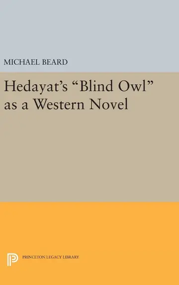 Cover of Hedayat's Blind Owl as a Western Novel