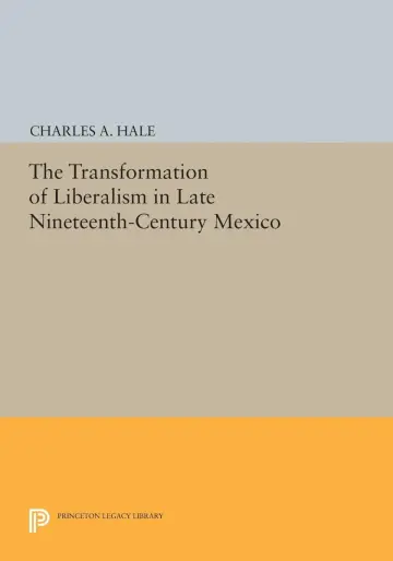 Cover of The Transformation of Liberalism in Late Nineteenth-Century Mexico