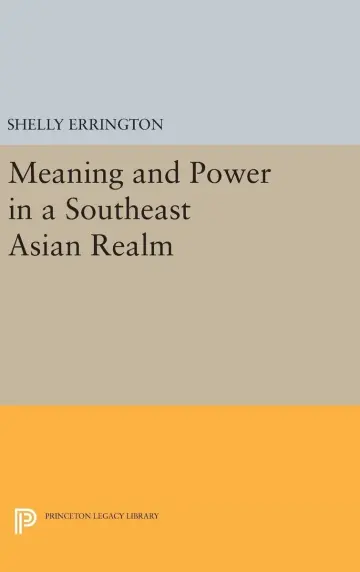 Cover of Meaning and Power in a Southeast Asian Realm