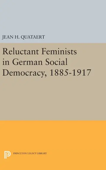 Cover of Reluctant Feminists in German Social Democracy, 1885-1917