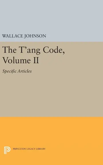 Cover of The T'ang Code, Volume II