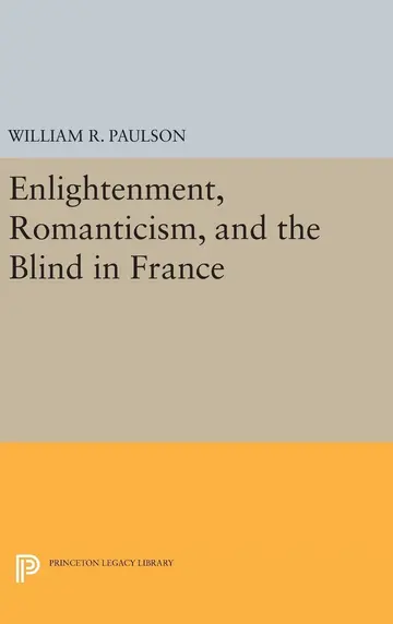 Cover of Enlightenment, Romanticism, and the Blind in France
