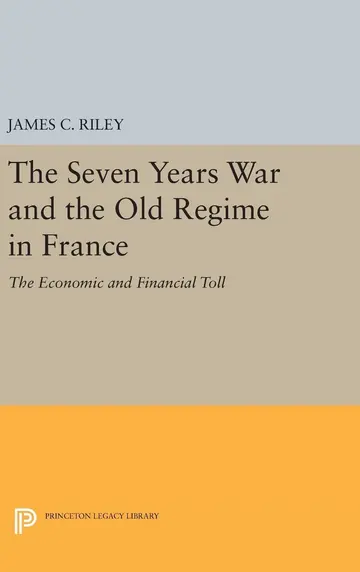 Cover of The Seven Years War and the Old Regime in France