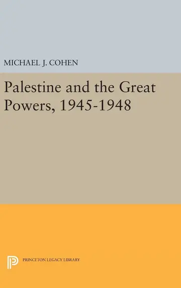 Cover of Palestine and the Great Powers, 1945-1948