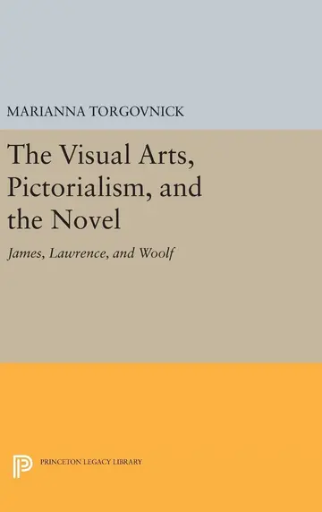 Cover of The Visual Arts, Pictorialism, and the Novel