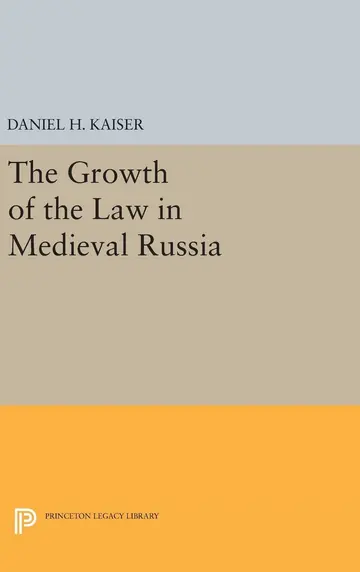 Cover of The Growth of the Law in Medieval Russia