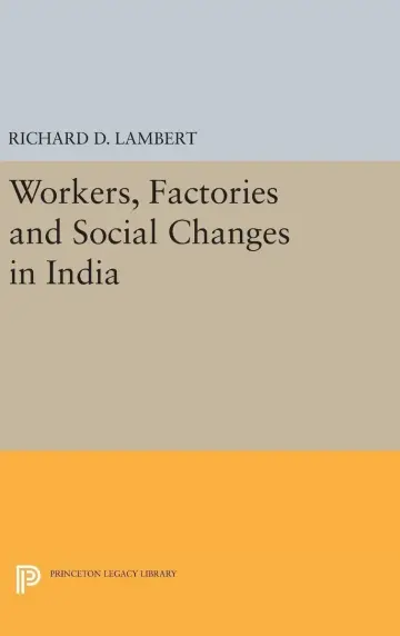 Cover of Workers, Factories and Social Changes in India