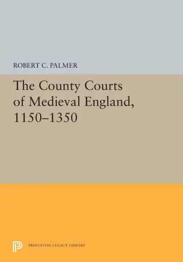 Cover of The County Courts of Medieval England, 1150-1350