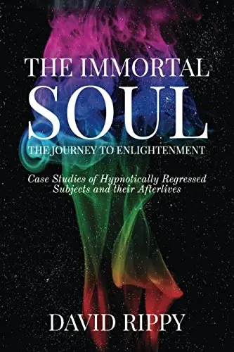 Cover of The Immortal Soul; the Journey to Enlightenment