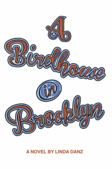 Cover of A Birdhouse in Brooklyn