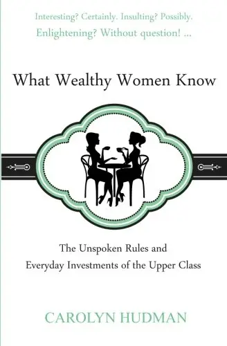 Cover of What Wealthy Women Know