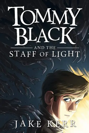 Cover of Tommy Black and the Staff of Light