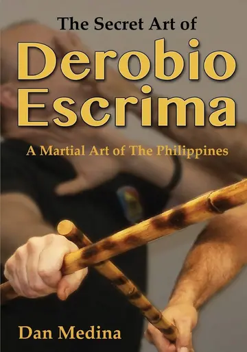 Cover of The Secret Art of Derobio Escrima