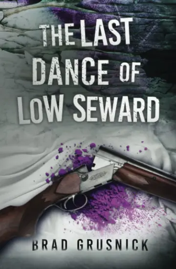 Cover of The Last Dance of Low Seward