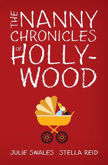 Cover of The Nanny Chronicles of Hollywood