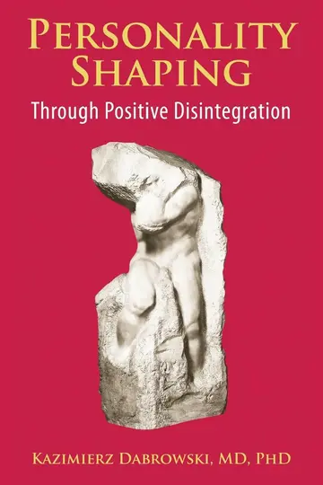 Cover of Personality-Shaping Through Positive Disintegration