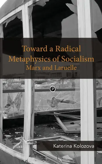 Cover of Toward a Radical Metaphysics of Socialism