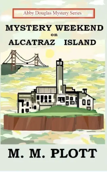 Cover of Mystery Weekend on Alcatraz Island