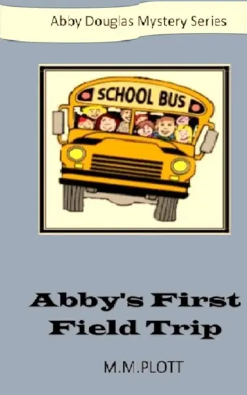Cover of Abby's First Field Trip