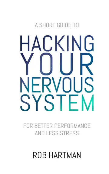 Cover of Hacking Your Nervous System