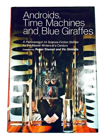 Cover of Androids, time machines, and blue giraffes
