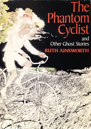 Cover of The phantom cyclist, and other ghost stories