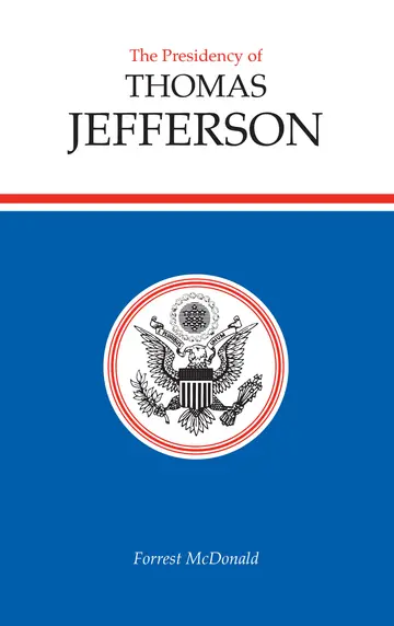 Cover of The Presidency of Thomas Jefferson