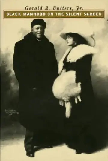 Cover of Black Manhood on the Silent Screen