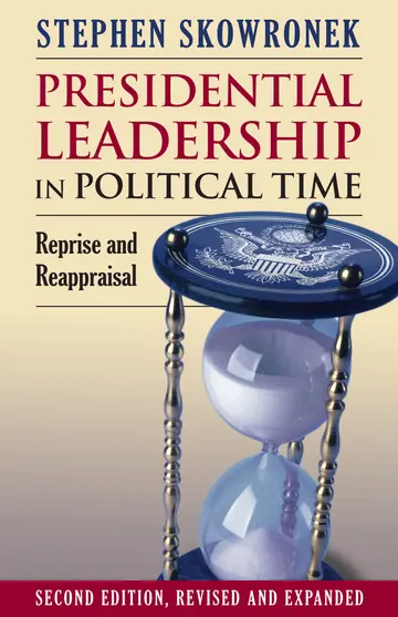 Cover of Presidential Leadership in Political Time