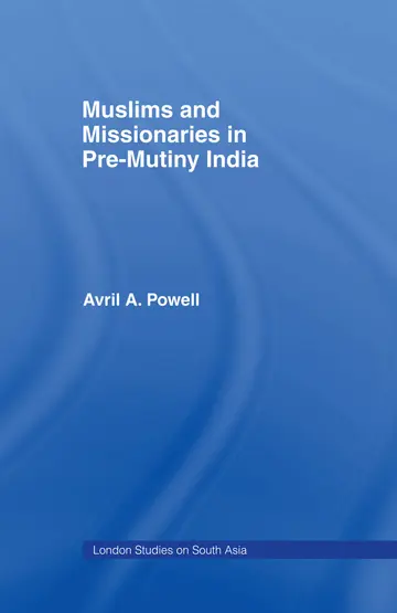 Cover of Muslims and Missionaries in Pre-Mutiny India