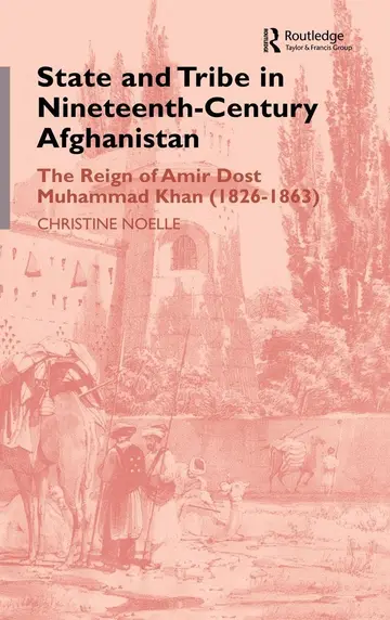 Cover of State and Tribe in Nineteenth-Century Afghanistan