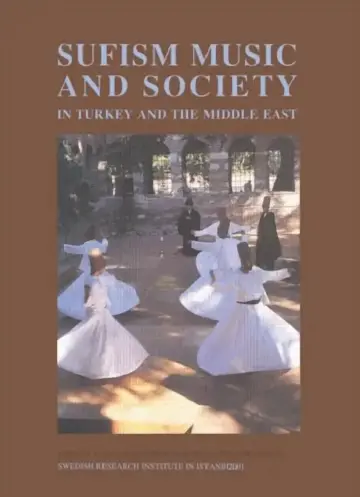 Cover of Sufism, Music and Society in Turkey and the Middle East